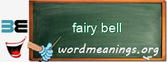 WordMeaning blackboard for fairy bell